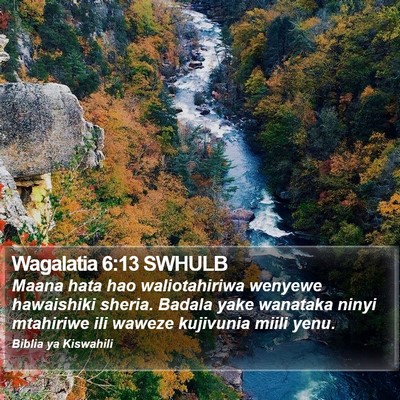 Wagalatia 6:13 SWHULB Bible Verse Image