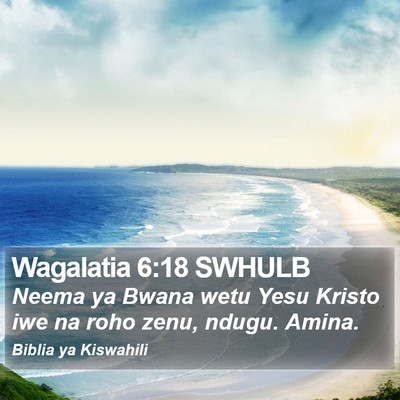 Wagalatia 6:18 SWHULB Bible Verse Image
