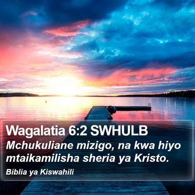 Wagalatia 6:2 SWHULB Bible Verse Image