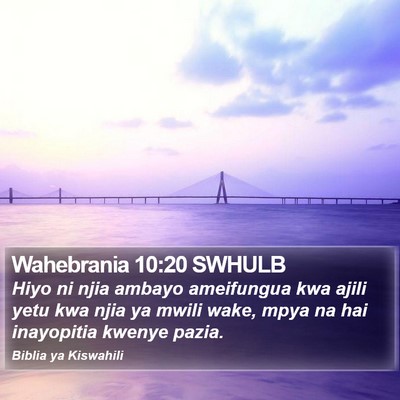 Wahebrania 10:20 SWHULB Bible Verse Image
