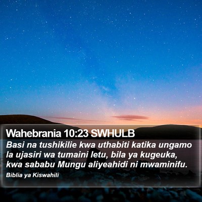 Wahebrania 10:23 SWHULB Bible Verse Image