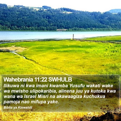 Wahebrania 11:22 SWHULB Bible Verse Image