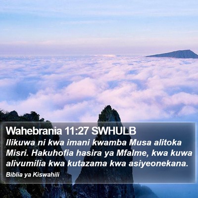 Wahebrania 11:27 SWHULB Bible Verse Image