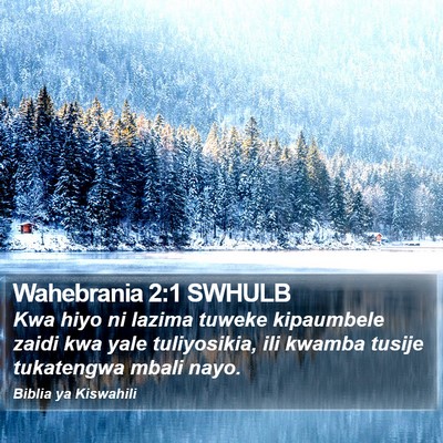 Wahebrania 2:1 SWHULB Bible Verse Image