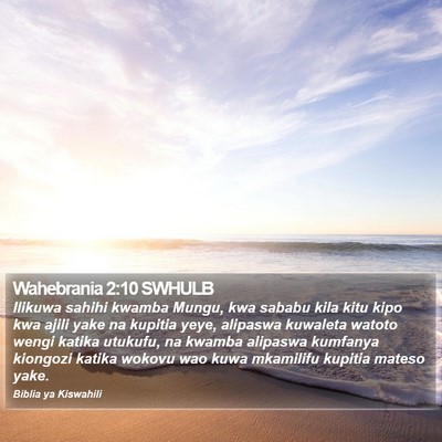 Wahebrania 2:10 SWHULB Bible Verse Image