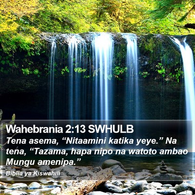 Wahebrania 2:13 SWHULB Bible Verse Image