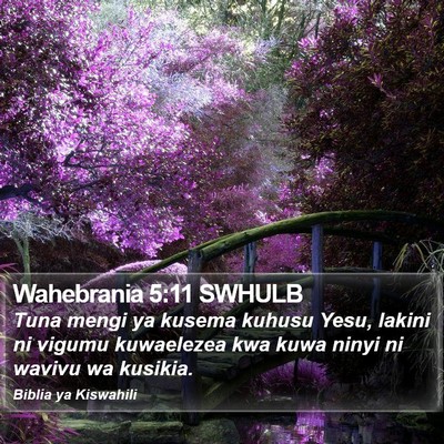 Wahebrania 5:11 SWHULB Bible Verse Image