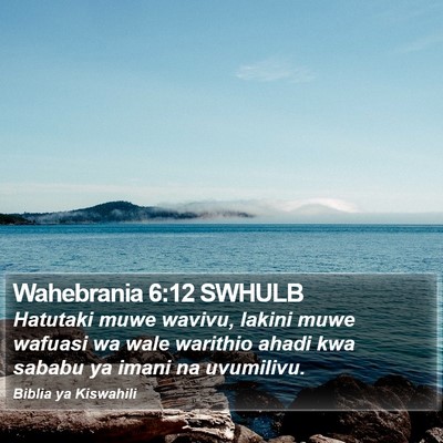 Wahebrania 6:12 SWHULB Bible Verse Image