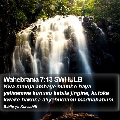 Wahebrania 7:13 SWHULB Bible Verse Image