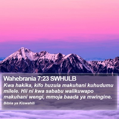 Wahebrania 7:23 SWHULB Bible Verse Image