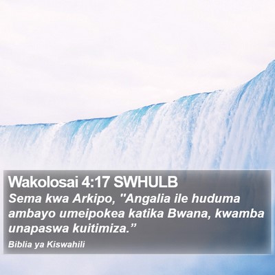 Wakolosai 4:17 SWHULB Bible Verse Image