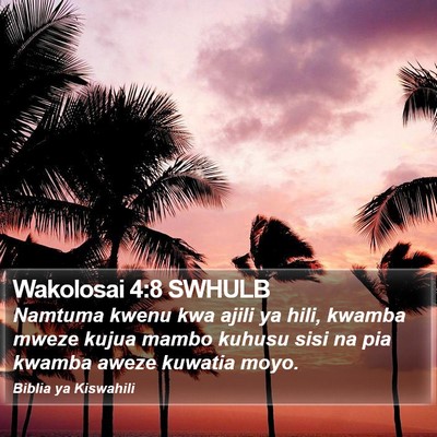 Wakolosai 4:8 SWHULB Bible Verse Image