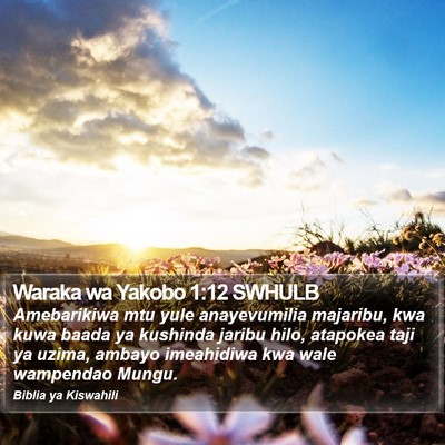 Waraka wa Yakobo 1:12 SWHULB Bible Verse Image