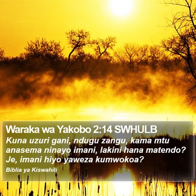 Waraka wa Yakobo 2:14 SWHULB Bible Verse Image