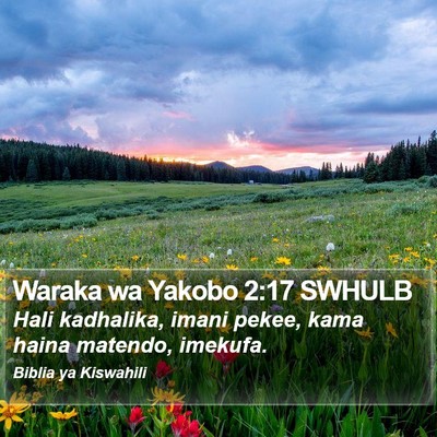 Waraka wa Yakobo 2:17 SWHULB Bible Verse Image