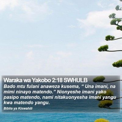 Waraka wa Yakobo 2:18 SWHULB Bible Verse Image