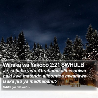 Waraka wa Yakobo 2:21 SWHULB Bible Verse Image