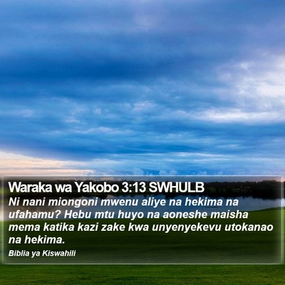 Waraka wa Yakobo 3:13 SWHULB Bible Verse Image