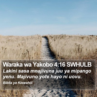 Waraka wa Yakobo 4:16 SWHULB Bible Verse Image