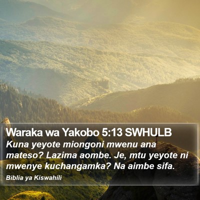 Waraka wa Yakobo 5:13 SWHULB Bible Verse Image