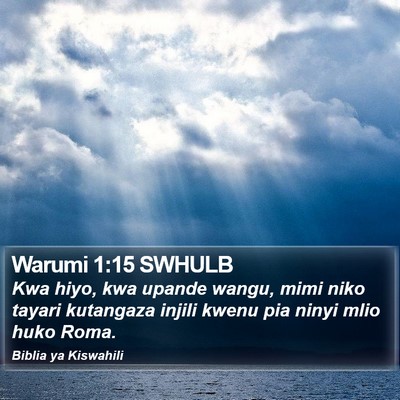 Warumi 1:15 SWHULB Bible Verse Image