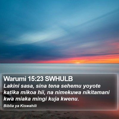 Warumi 15:23 SWHULB Bible Verse Image