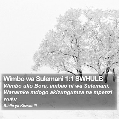 Wimbo wa Sulemani 1:1 SWHULB Bible Verse Image