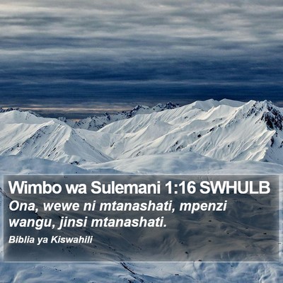 Wimbo wa Sulemani 1:16 SWHULB Bible Verse Image
