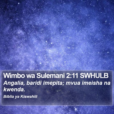 Wimbo wa Sulemani 2:11 SWHULB Bible Verse Image