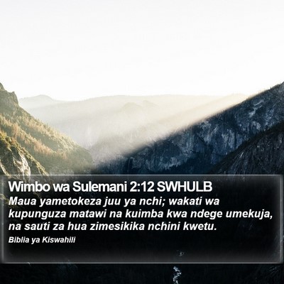 Wimbo wa Sulemani 2:12 SWHULB Bible Verse Image