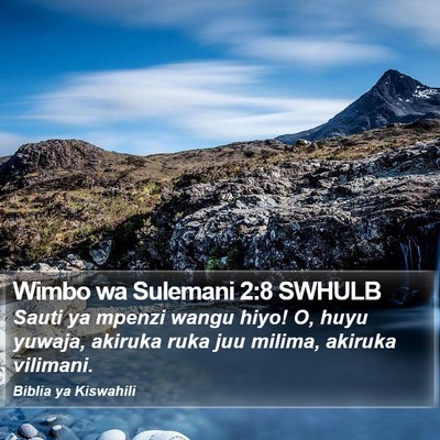 Wimbo wa Sulemani 2:8 SWHULB Bible Verse Image