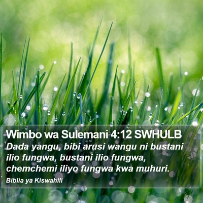 Wimbo wa Sulemani 4:12 SWHULB Bible Verse Image
