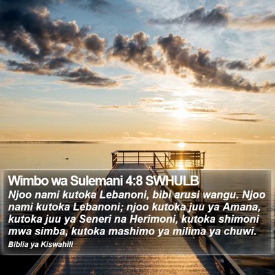 Wimbo wa Sulemani 4:8 SWHULB Bible Verse Image