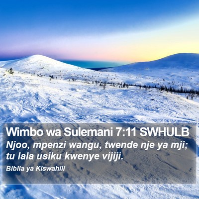 Wimbo wa Sulemani 7:11 SWHULB Bible Verse Image