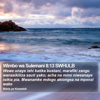 Wimbo wa Sulemani 8:13 SWHULB Bible Verse Image