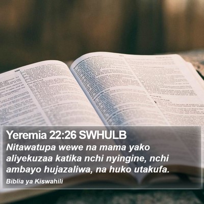 Yeremia 22:26 SWHULB Bible Verse Image