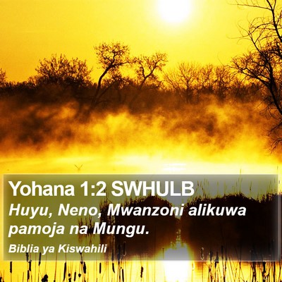 Yohana 1:2 SWHULB Bible Verse Image