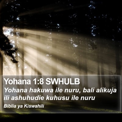 Yohana 1:8 SWHULB Bible Verse Image