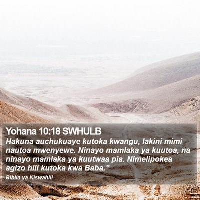 Yohana 10:18 SWHULB Bible Verse Image