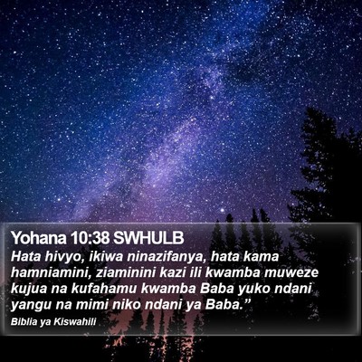 Yohana 10:38 SWHULB Bible Verse Image