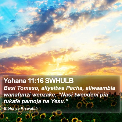 Yohana 11:16 SWHULB Bible Verse Image