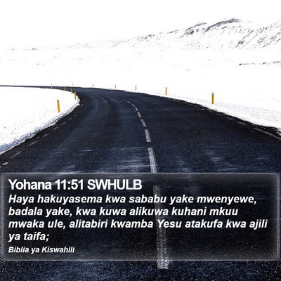 Yohana 11:51 SWHULB Bible Verse Image