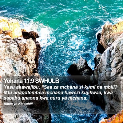 Yohana 11:9 SWHULB Bible Verse Image