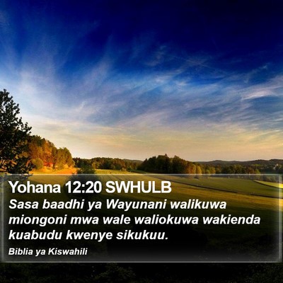 Yohana 12:20 SWHULB Bible Verse Image