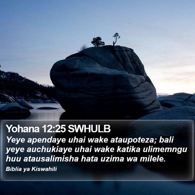 Yohana 12:25 SWHULB Bible Verse Image