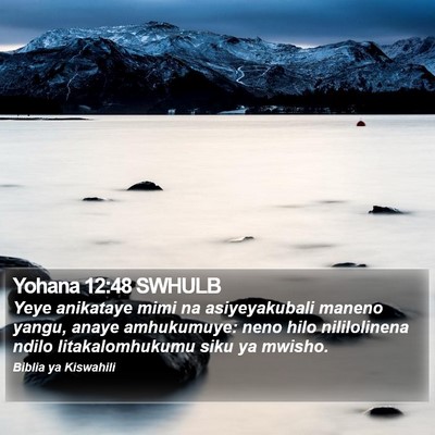 Yohana 12:48 SWHULB Bible Verse Image