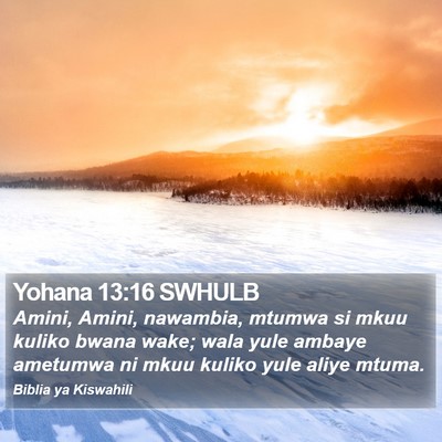 Yohana 13:16 SWHULB Bible Verse Image
