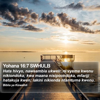 Yohana 16:7 SWHULB Bible Verse Image