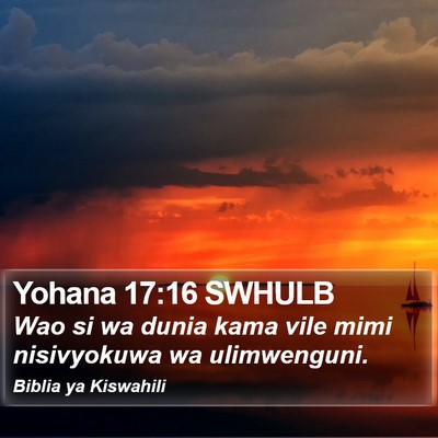 Yohana 17:16 SWHULB Bible Verse Image