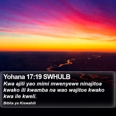 Yohana 17:19 SWHULB Bible Verse Image